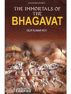 The Immortals of the Bhagavat