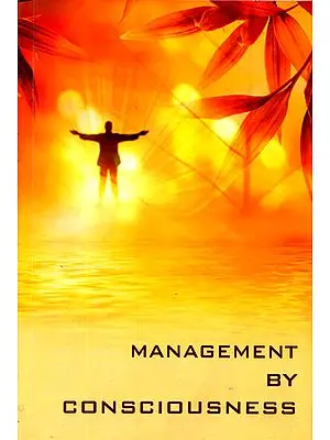 Management by Consciousness – A Spirituo-Technical Approach
