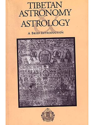 Tibetan Astronomy and Astrology – A Brief Introduction