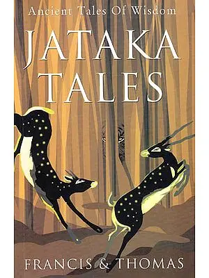 Jataka Tales – Ancient Tales of Wisdom