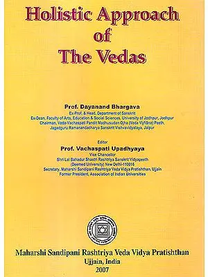 Holistic Approach of The Vedas