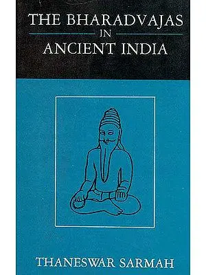 The Bharadvajas in Ancient India (An Old and Rare Book)