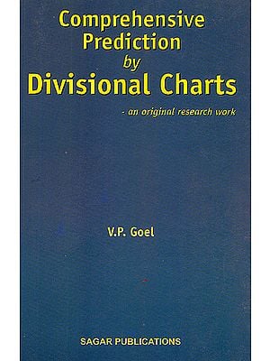 Comprehensive Prediction by Divisional Charts (An Original Research Work)