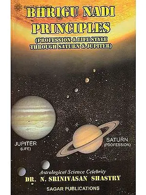 Bhrigu Nadi Principles (Profession and Life Style Through Saturn and Jupiter)