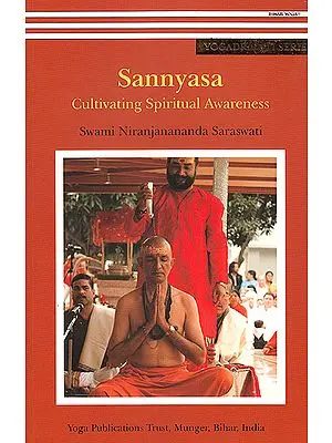 Sannyasa: Cultivating Spiritual Awareness
