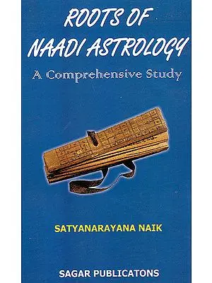 Roots of Naadi Astrology: A Comprehensive Study