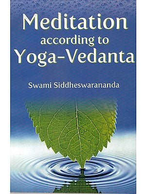 Meditation According to Yoga-Vedanta