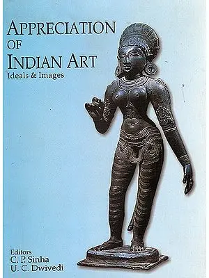Appreciation of Indian Art: Ideals and Images