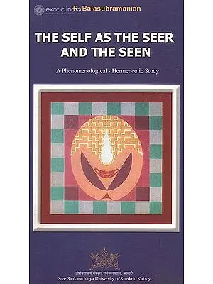 The Self as the Seer and The Seen: A Phenomenological Hermeneutic Study