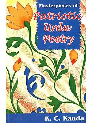 Masterpieces of Patriotic Urdu Poetry (Urdu text,transliteration and English translation)