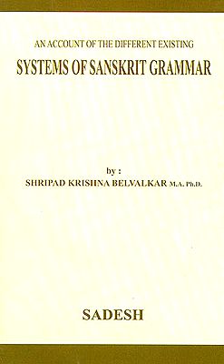 An Account of the Different Existing Systems of Sanskrit Grammar