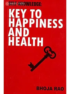 Self Knowledge: Key to Happiness and Health
