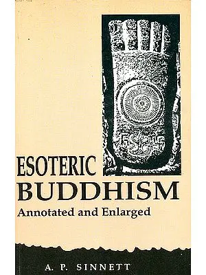 Esoteric Buddhism (Annotated and Enlarged)
