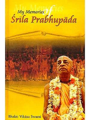 My Memories of Srila Prabhupada