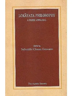 Lokayata Philosophy (A Fresh Appraisal)