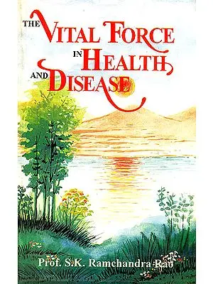 The Vital Force in Health and Disease (An Old Book)