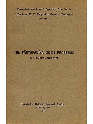 The Vakyapadiya: Some Problems (A Rare Book)