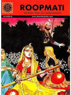 Roopmati (The Tragic Story of a Rajput Princess)