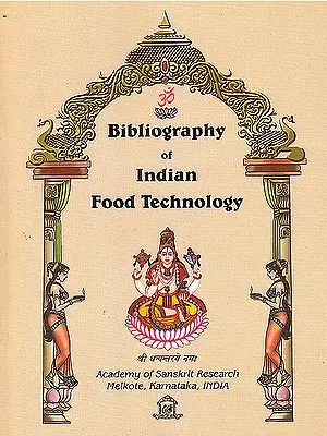 Bibliography of Indian Food Technology