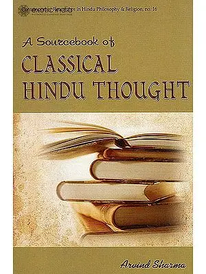 A Sourcebook of Classical Hindu Thought