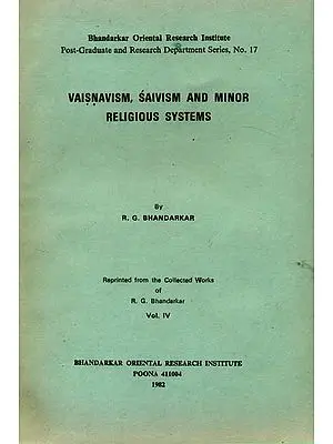 Vaisnavism, Saivism and Minor Religious Systems: A Rare Book