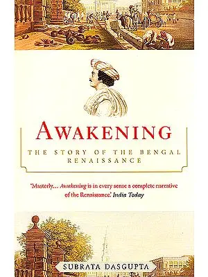 Awakening (The Story of the Bengal Renaissance)