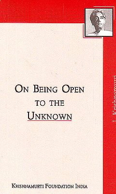 On Being Open To The Unknown