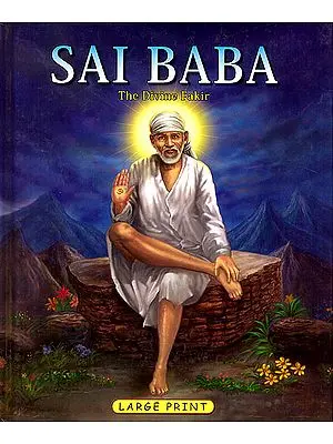 Sai Baba (The Divine Fakir)