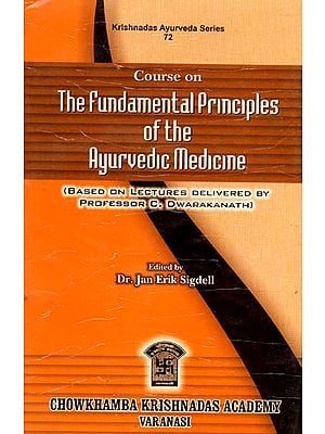 Course On The Fundamental Principles of the Ayurvedic Medicine