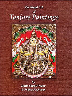 The Royal Art of Tanjore Paintings