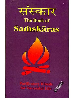 The Book of Samskaras (Purificatory Rituals for Successful Life)