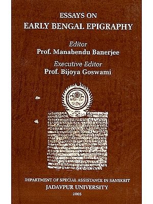 Essays on Early Bengal Epigraphy
