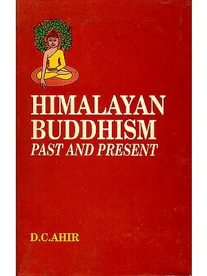 Himalayan Buddhism: Past and Present (Mahapandit Rahul Sankrityayan Centenary Volume)