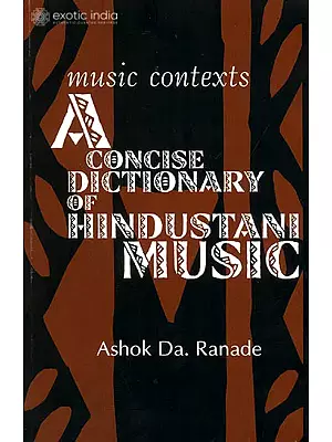 Music Contexts (A Concise Dictionary of Hindustani Music)