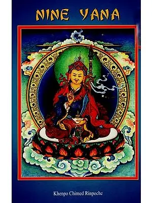 Nine Yana (Teaching on the Nine Vehicles according to the Buddhist Philosophy)
