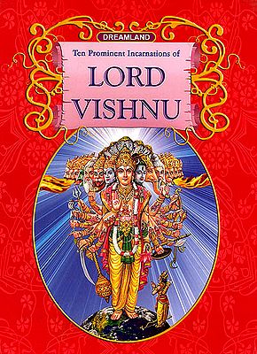 Ten Prominent Incarnations of Lord Vishnu