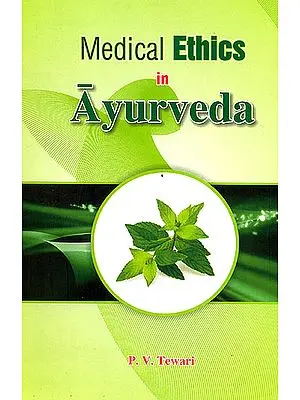 Medical Ethics in Ayurveda