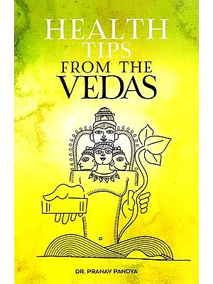 Health Tips From The Vedas
