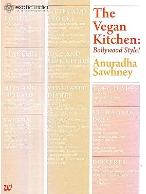 The Vegan Kitchen: Bollywood Style!