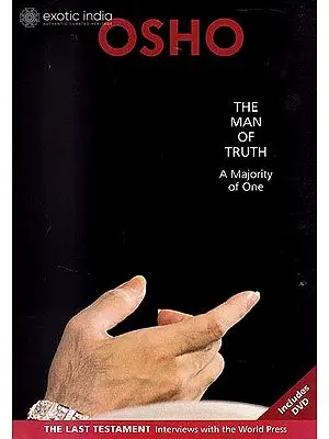 The Man Of Truth (A Majority Of One): Interviews with World Press