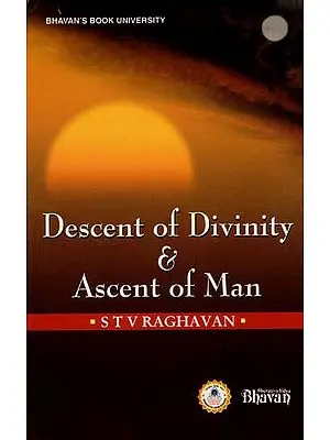 Descent of Divinity and Ascent of Man
