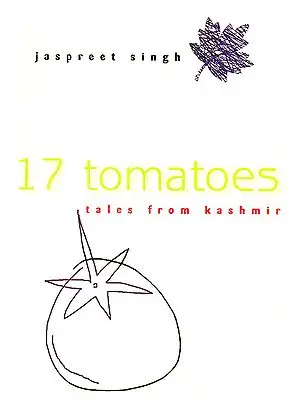 17 Tomatoes (Tales From Kashmir)