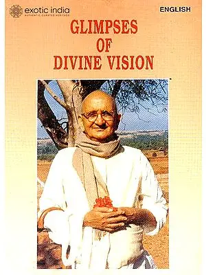 Glimpses  of Divine Vision