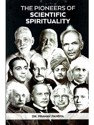 The Pioneers of Scientific Spirituality