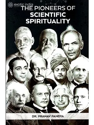 The Pioneers of Scientific Spirituality