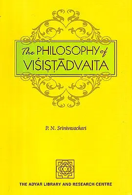 The Philosophy Of Visistadvaita