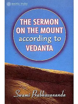 The Sermon On The Mount "According to Vedanta"