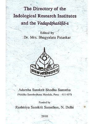 The Directory of The Indological Research Institutes and The Vedapathasalas