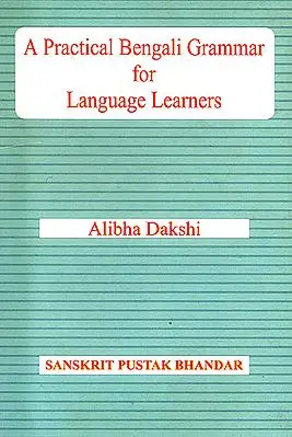 A Practical Bengali Grammar For Language Learners