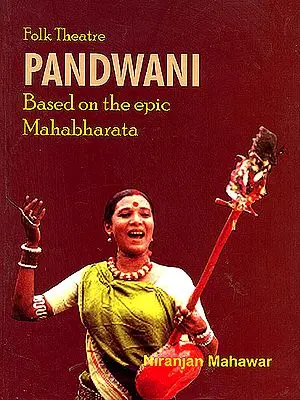 Folk Theatre Pandwani "Based On The Epic Mahabharata"